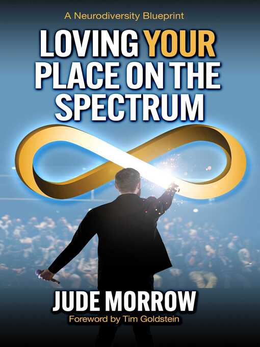 Title details for Loving Your Place on the Spectrum by Jude Morrow - Available